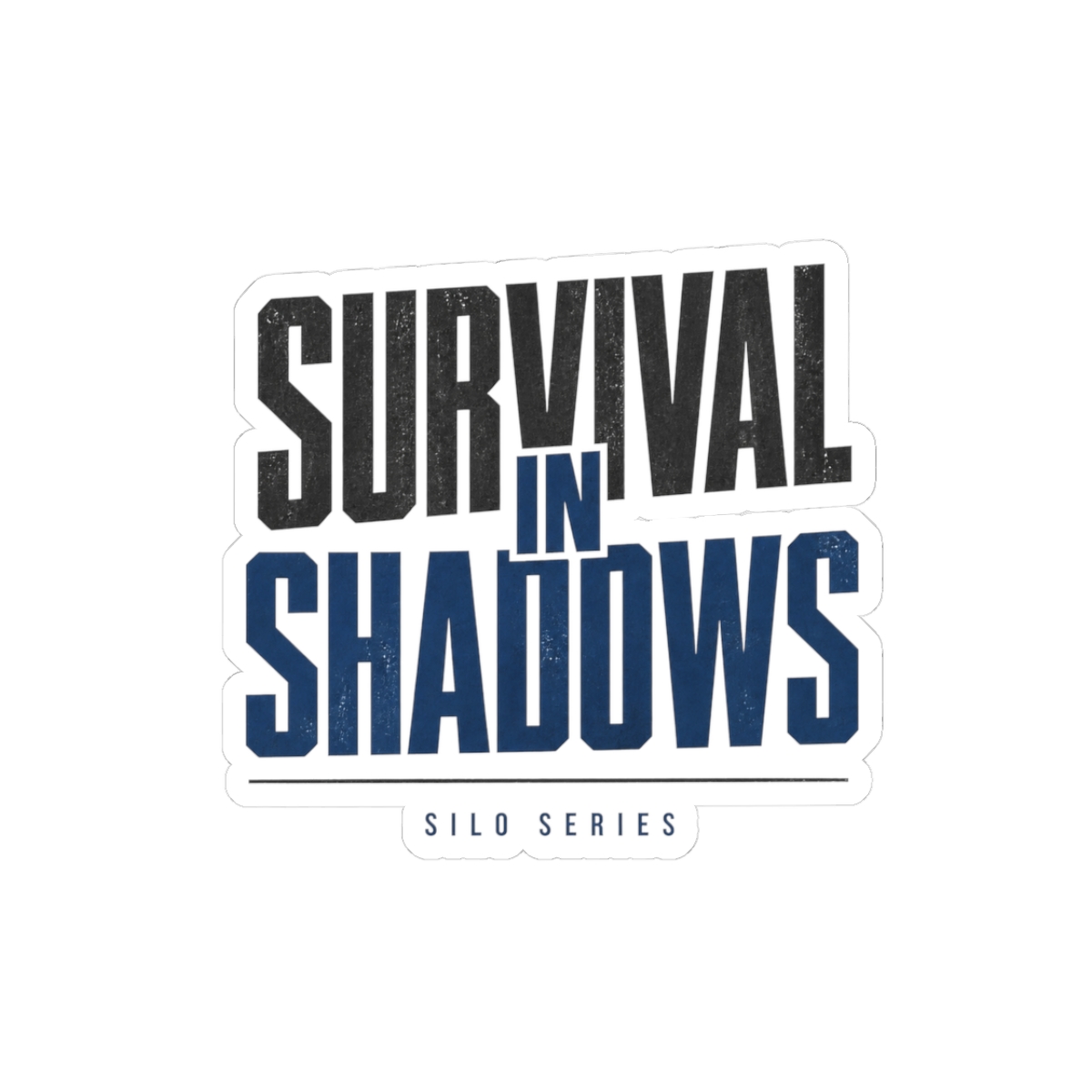 Silo "Survival in Shadows" Sticker - alternate angle 1, merchandise