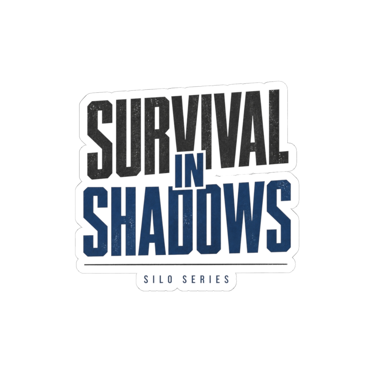 Silo "Survival in Shadows" Sticker - alternate angle 2, merchandise