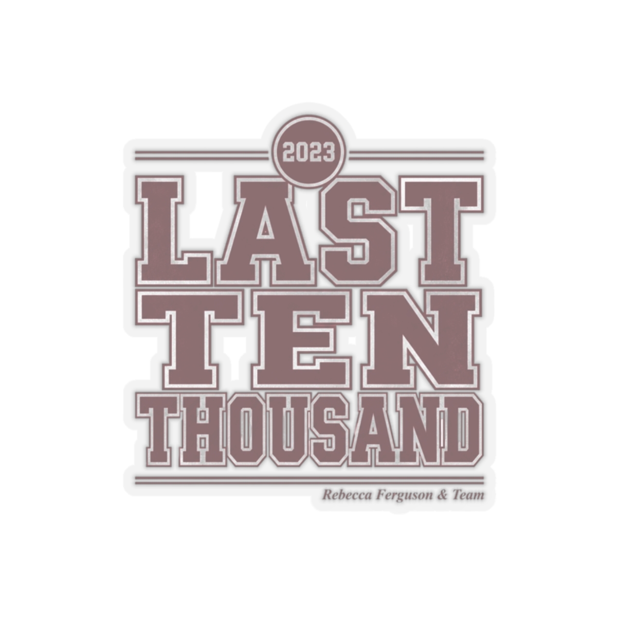 Silo "Last Ten Thousand" Sticker